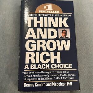 Think and Grow Rich By: Dennis Kimbro and Napoleon Hill